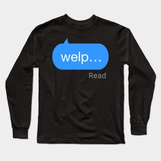 Welp text Long Sleeve T-Shirt